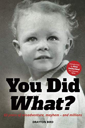 Stock image for You Did What?: 83 years of misadventure, mayhem    and millions for sale by ZBK Books