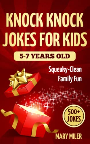 Imagen de archivo de Knock Knock Jokes For Kids 5-7 Years Old: Squeaky-Clean Family Fun (Short Stories for Kids) a la venta por BooksRun