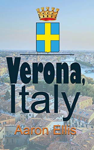 Beispielbild fr Verona, Italy: Travel and Tourism zum Verkauf von Lucky's Textbooks