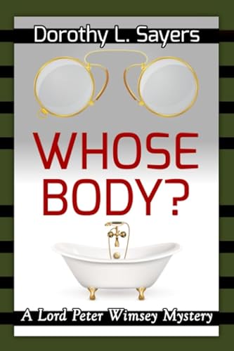 Stock image for Whose Body?: Lord Peter Wimsey Book 1 for sale by Goodwill Books