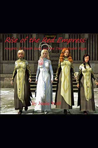 Beispielbild fr Rise of the Red Empress: Knight of Death book 6 of the Death Dealer Saga zum Verkauf von SecondSale