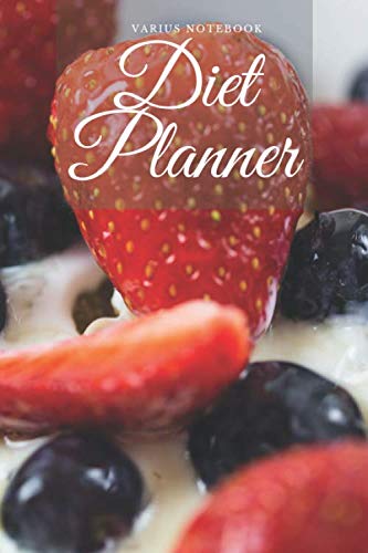 9781672041867: Diet Planner: Nutrition Journal, Diet Planner, Journal Planner, Track Your Goals, Workout, Weight Loss, Weight loss tracker: fitness and nutrition journal (110 Pages, 8.5 x 11)