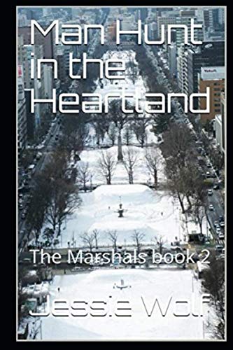 Stock image for Man Hunt in the Heartland: The Marshals book 2 for sale by Revaluation Books