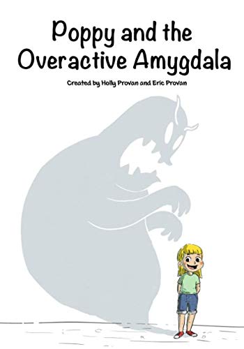 9781672102100: Poppy and the Overactive Amygdala