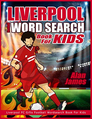 Stock image for Liverpool Football Wordsearch Book For Kids: Liverpool FC Gifts Football Wordsearch Book For Kids (Wordsearch Books For Kids) for sale by Greener Books