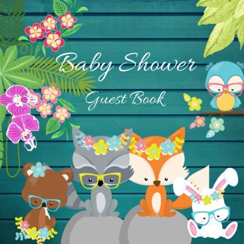 Stock image for Baby Shower Guest Book: cute woodland animals Welcome Baby shower GuestBook, For Friends & Family Sign in Name & Address, Advice for Parents to be and . Wishes for Baby, Bonus Gift Log & Photo Pages for sale by Revaluation Books