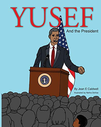 Stock image for Yusef and the President for sale by Lucky's Textbooks