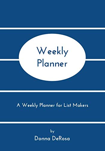 Stock image for Weekly Planner: A Weekly Planner for List Makers for sale by Revaluation Books