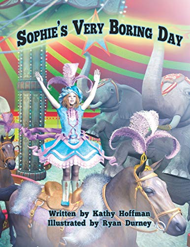 Stock image for Sophie's Very Boring Day for sale by Lucky's Textbooks