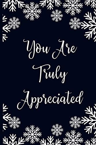 Stock image for You Are Truly Appreciated: Lined Blank Notebook Journal for sale by Big River Books