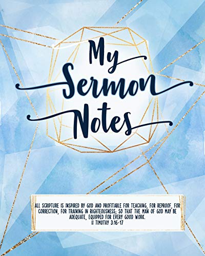 Stock image for My Sermon Notes: For Women, Ladies. Pages for ONE FULL YEAR! Special holiday pages and Bible study quick reference sheets. Blue/Gold for sale by ThriftBooks-Dallas