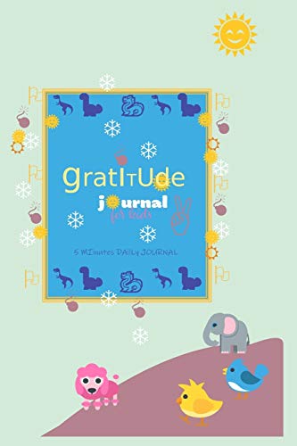 Stock image for Gratitude Journal For Kids: 90 Days Gratitude Journal For Kids with daily writing prompts | A journal which helps to learn and Practice Mindfulness under 5 minutes a day for sale by Revaluation Books