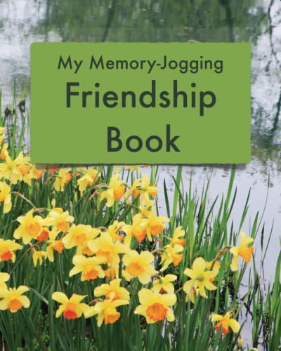 Stock image for My Memory-Jogging Friendship Book: Daffodil cover | Friendship record and conversation log to help you keep track of those small details that mean so much to others for sale by Revaluation Books