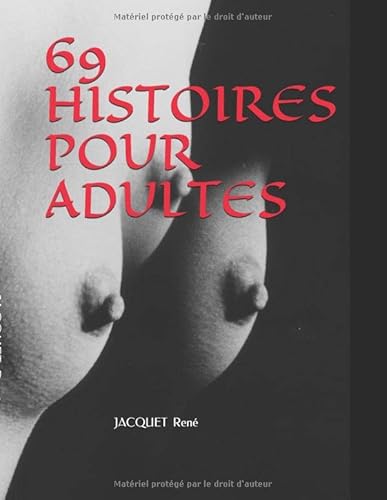 Imagen de archivo de 69 HISTOIRES POUR ADULTES a la venta por Revaluation Books