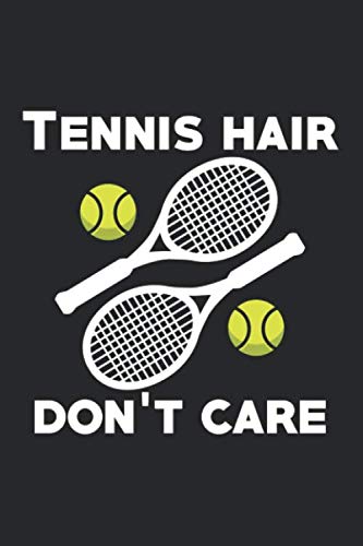 9781672715058: TENNIS HAIR DON'T CARE: Funny Tennis Lined Journal Notebook  | Logging Scores, Game Records Notes | Coach Gift & Tennis Player - Art,  Press Cove: 1672715059 - AbeBooks