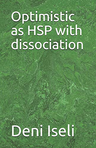 Imagen de archivo de Optimistic as HSP with dissociation a la venta por Lucky's Textbooks