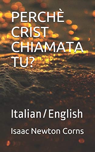 Stock image for PERCH CRIST CHIAMATA TU?: Italian/English (Italian Edition) for sale by Lucky's Textbooks