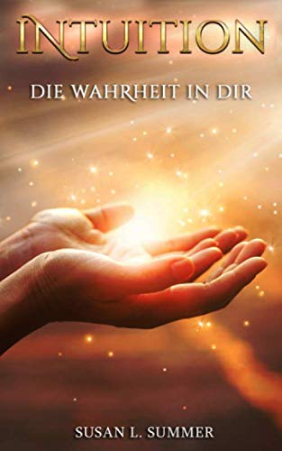 Stock image for Intuition: Die Wahrheit in dir for sale by Revaluation Books