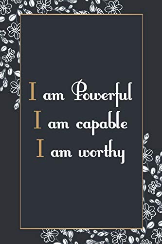 Stock image for I Am Powerful I Am Capable I Am Worthy: Positive Quote Journal Wide Ruled College Lined Composition Notebook 100 Pages Of 6"x9" for sale by Revaluation Books