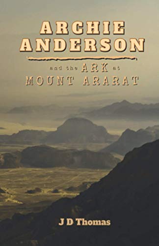 9781672935951: Archie Anderson and the Ark at Mount Ararat: 1