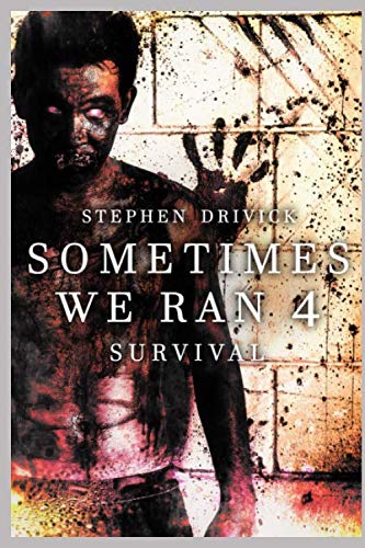 Beispielbild fr Sometimes We Ran 4: Survival zum Verkauf von Revaluation Books