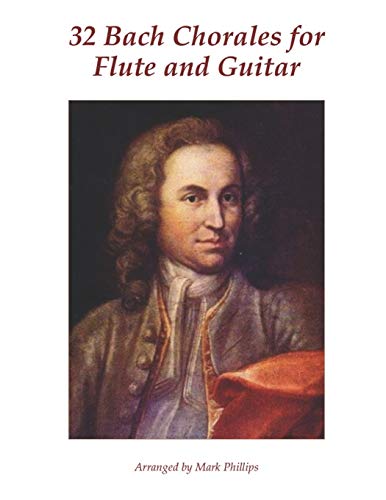 Stock image for 32 Bach Chorales for Flute and Guitar for sale by Lucky's Textbooks