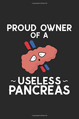 Stock image for Proud Owner of a Useless Pancreas: Weekly Diabetes Records | Blood Sugar Insulin Dose Grams Carbs Activity for sale by Revaluation Books