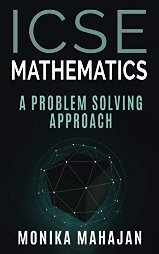 Beispielbild fr ICSE Mathematics: A Problem Solving Approach zum Verkauf von Revaluation Books