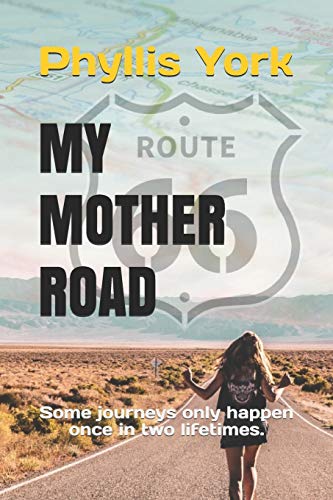 Stock image for My Mother Road: Some journeys only happen once in two lifetimes. for sale by Lucky's Textbooks