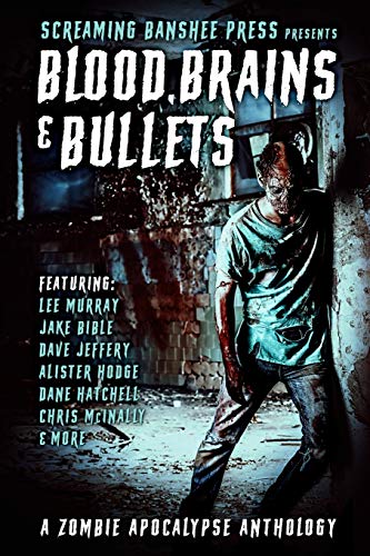 Stock image for Blood, Brains & Bullets: A Zombie Apocalypse Anthology for sale by ALLBOOKS1