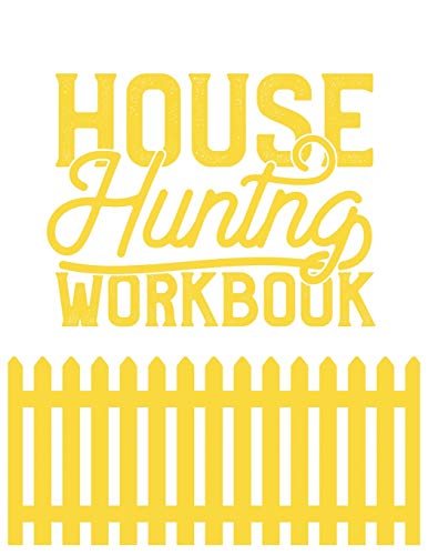 Imagen de archivo de House Hunting Workbook: Guided Home Buying Checklists, Moving Planners, Packing Organizers, Move In Checklist Book a la venta por Revaluation Books