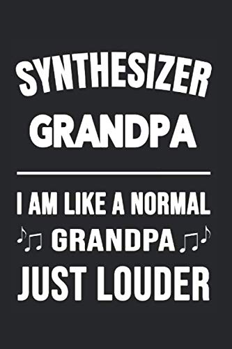 9781673384192: Synthesizer Grandpa Like A Normal Grandpa Just Louder: College Ruled Journal or Notebook (6x9 inches) with 120 pages