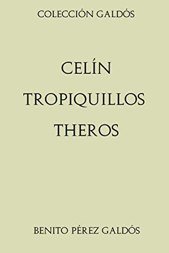 Imagen de archivo de Coleccin Galds. Celn. Tropiquillos. Theros a la venta por Revaluation Books