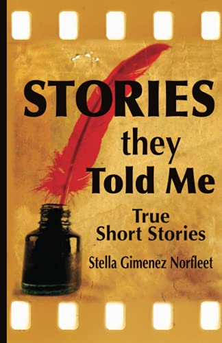 Stock image for Stories They Told Me: True Short Stories for sale by Lucky's Textbooks