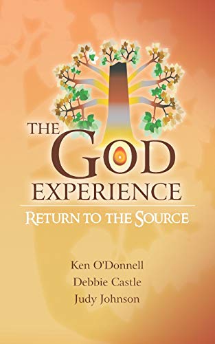 Beispielbild fr The God Experience: Return to the Source zum Verkauf von Half Price Books Inc.