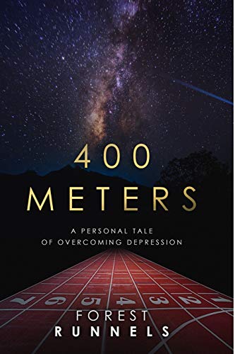 Stock image for 400 Meters: A Personal Tale of Overcoming Depression for sale by THE SAINT BOOKSTORE