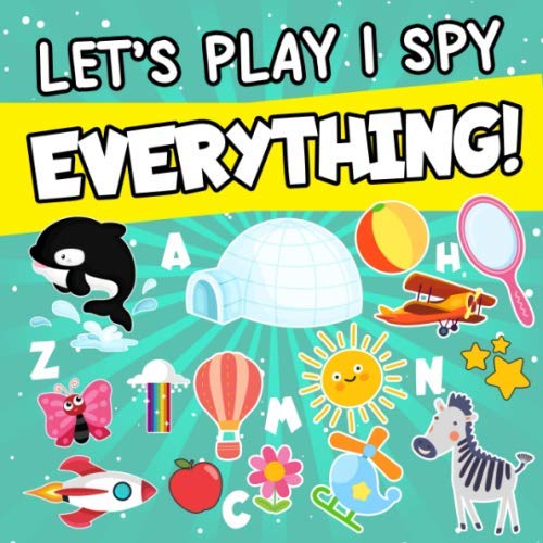 Stock image for Let's Play I Spy Everything!: A Fun Guessing Game for 2-4 Year Olds|Boys and girls,Spy Book Puzzles(ABC Books) for sale by Revaluation Books