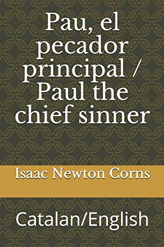 Stock image for Pau, el pecador principal / Paul the chief sinner: Catalan/English (Catalan Edition) for sale by Lucky's Textbooks
