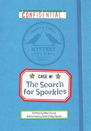Stock image for The Search for Sparkles: A Mystery Club Adventure for sale by ThriftBooks-Atlanta
