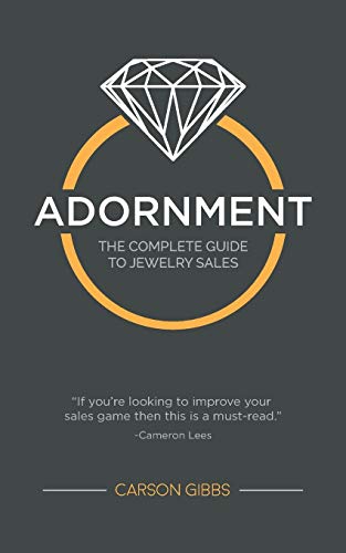 Stock image for Adornment: The Complete Guide to Jewelry Sales for sale by Save With Sam