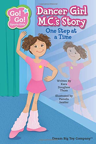 Stock image for Dancer Girl M.C.'s Story: One Step at a Time (Go! Go! Sports Girls) for sale by Revaluation Books