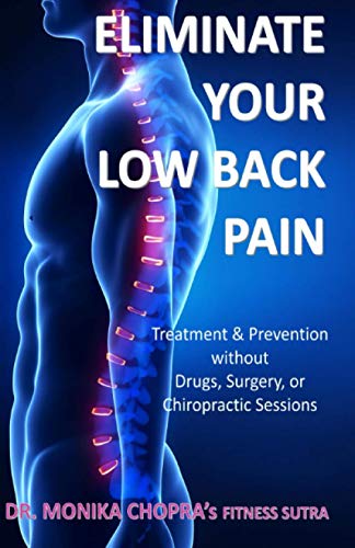 Stock image for Eliminate your Low Back Pain: Treatment & Prevention without Drugs, Surgery, or Chiropractic Sessions (Fitness Sutra) for sale by Save With Sam