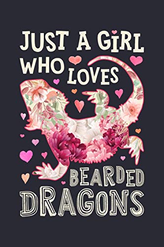 Stock image for Just a Girl Who Loves Bearded Dragons: Bearded Dragon Lined Notebook, Journal, Organizer, Diary, Composition Notebook, Gifts for Bearded Dragon Lovers for sale by ThriftBooks-Atlanta