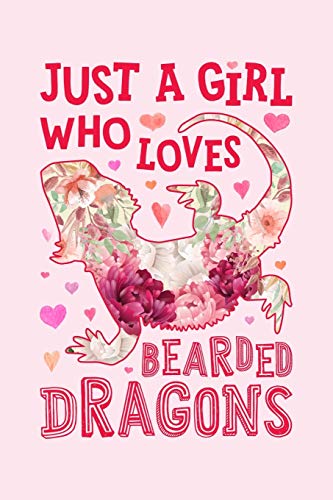 Imagen de archivo de Just a Girl Who Loves Bearded Dragons: Bearded Dragon Lined Notebook, Journal, Organizer, Diary, Composition Notebook, Gifts for Bearded Dragon Lovers a la venta por Revaluation Books