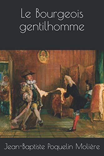 Stock image for Le Bourgeois gentilhomme for sale by Revaluation Books