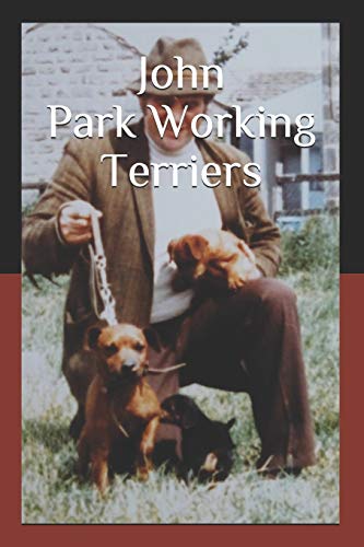 Stock image for John Park Working Terriers for sale by GreatBookPrices