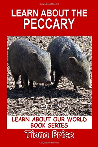 Beispielbild fr Learn About the Peccary (Learn About Our World, Vol 32) zum Verkauf von Revaluation Books