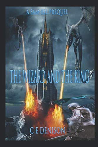 Imagen de archivo de The Wizard and The King: A Sam-Ell Prequel a la venta por HPB-Emerald