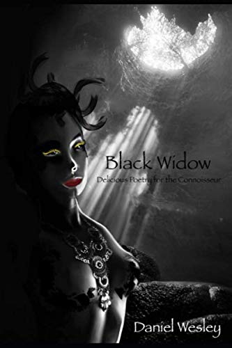 Stock image for Black Widow: Delicious Poetry for the Connoisseur for sale by Revaluation Books