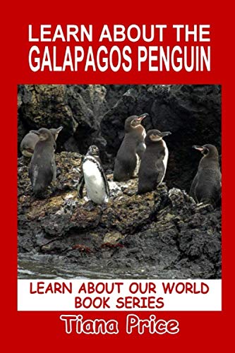 Beispielbild fr Learn About the Galapagos Penguin (Learn About Our World, Vol 35) zum Verkauf von Revaluation Books